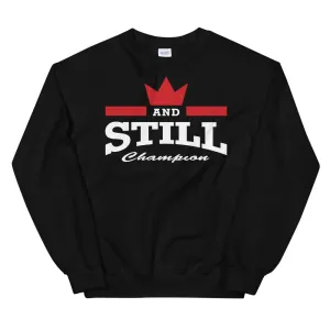 And Still Champion on front, Be Your Beast on back, women's sweatshirt