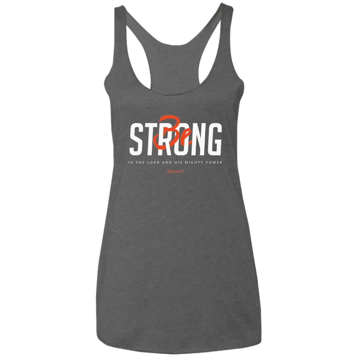 Be Strong | Ladies’ Racerback Tank