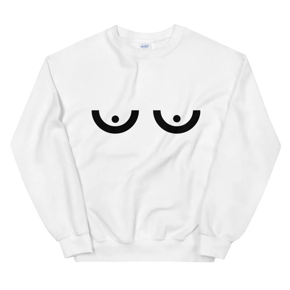 Boobs Boob Sweatshirt