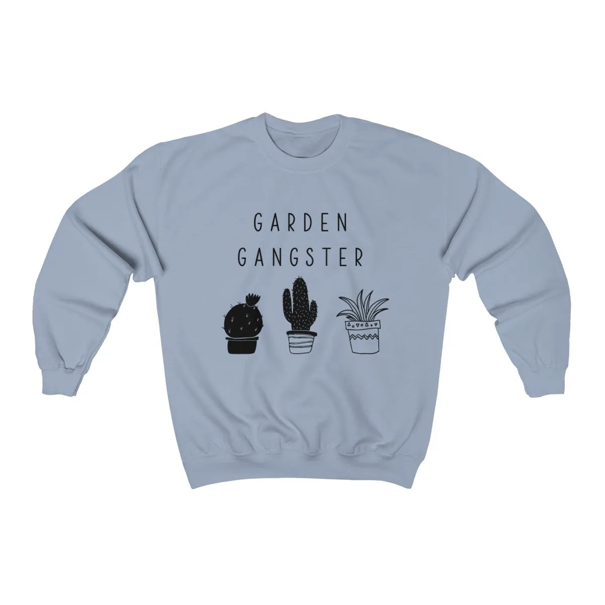 Garden Gangster Sweatshirt