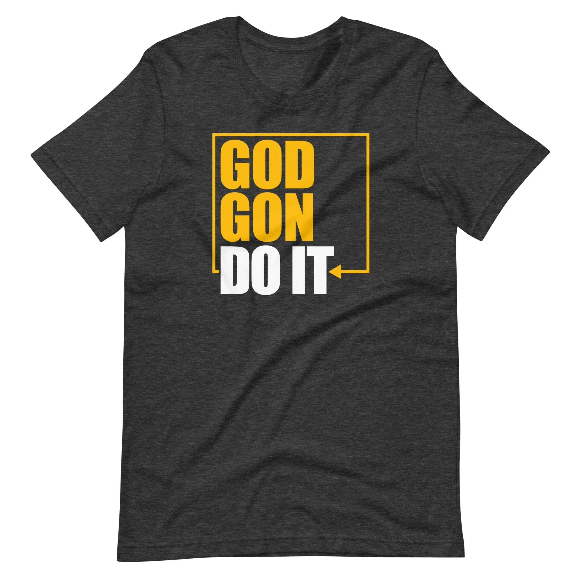 God Gon Do It! Women's t-shirt