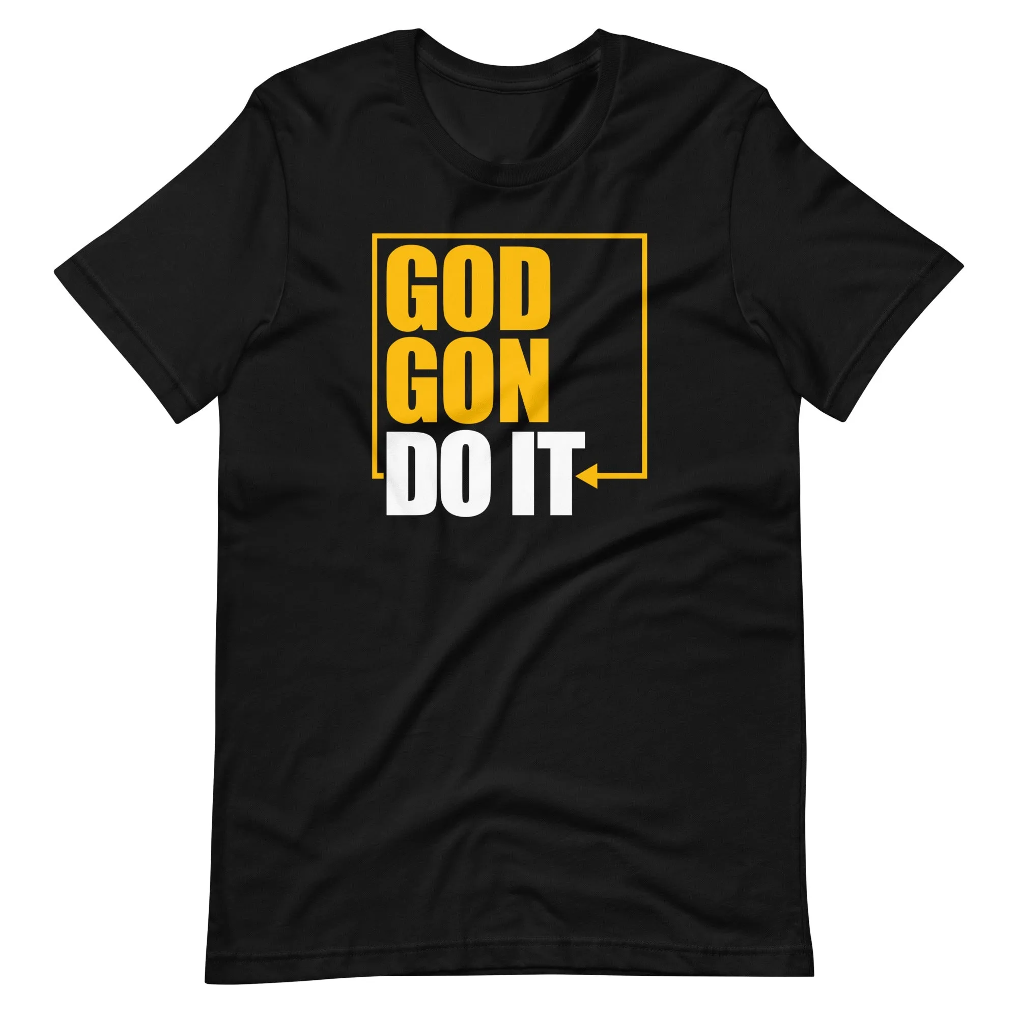 God Gon Do It! Women's t-shirt