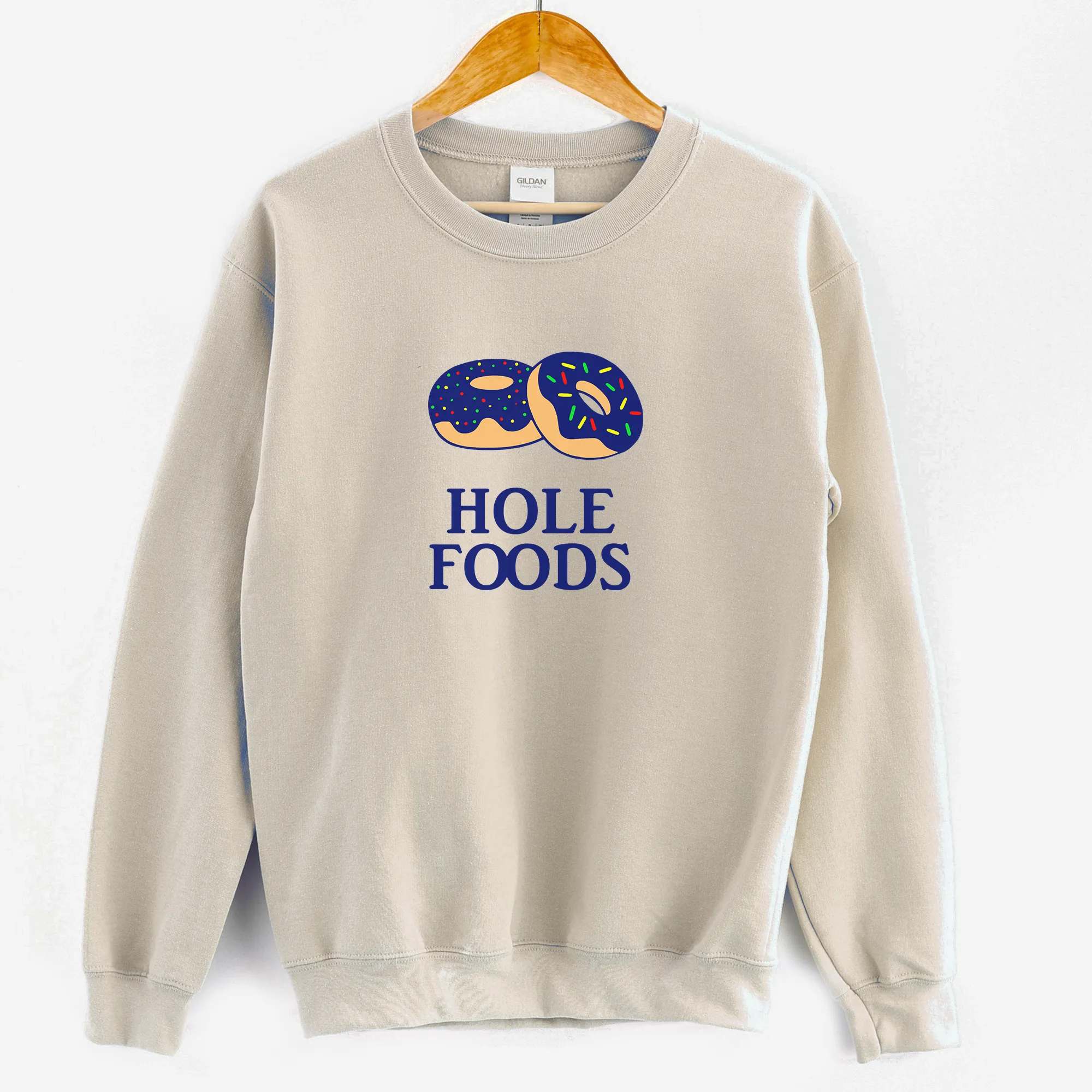 Hole Foods Sweatshirt