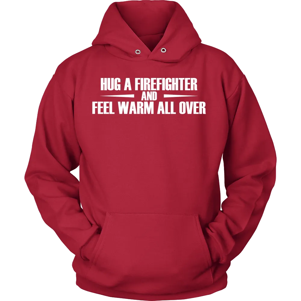 Hug a Firefighter and Feel warm all over (Men)