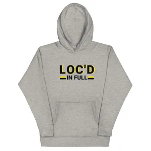 LOC'D IN FULL Hoodie
