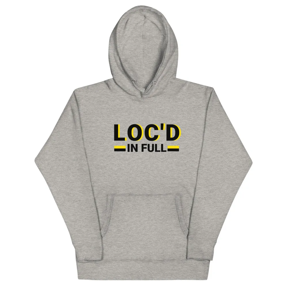 LOC'D IN FULL Hoodie