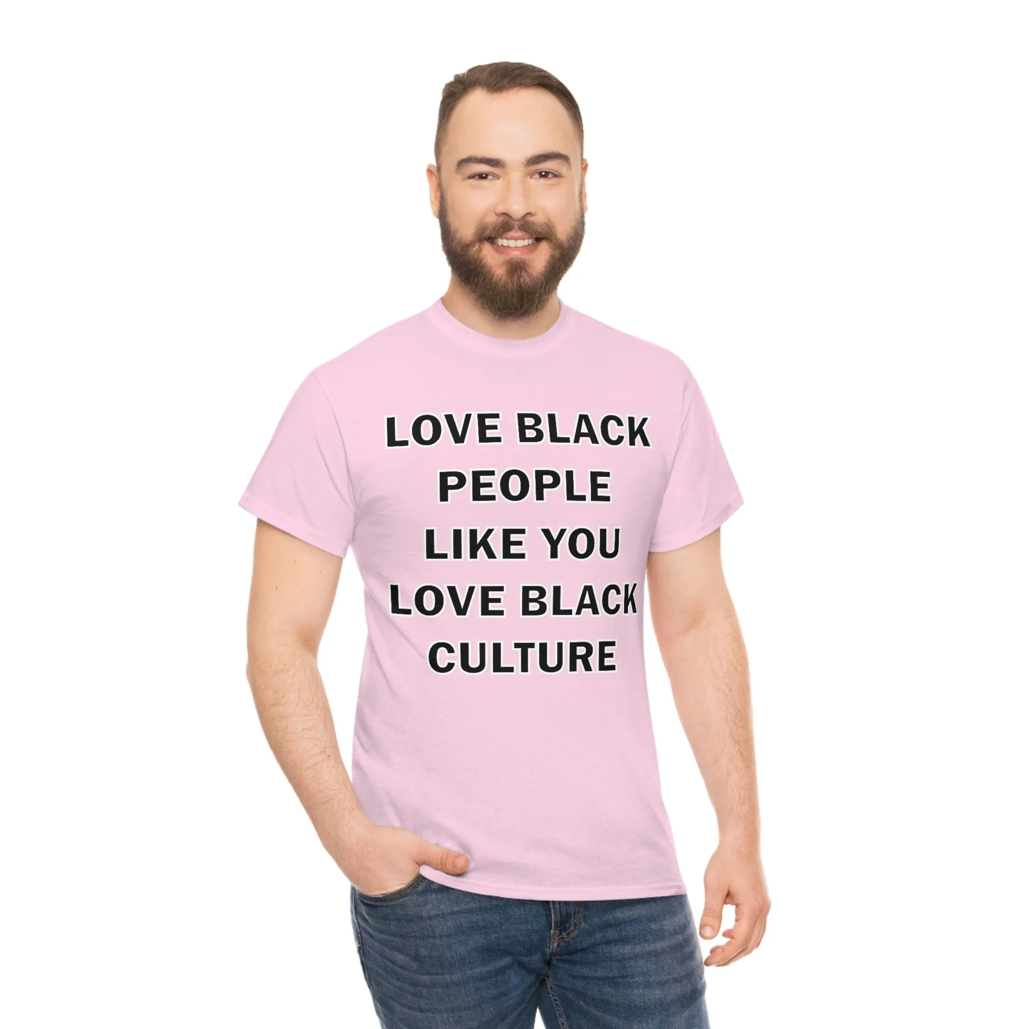 Love Black People Like You Love Black Culture- plus
