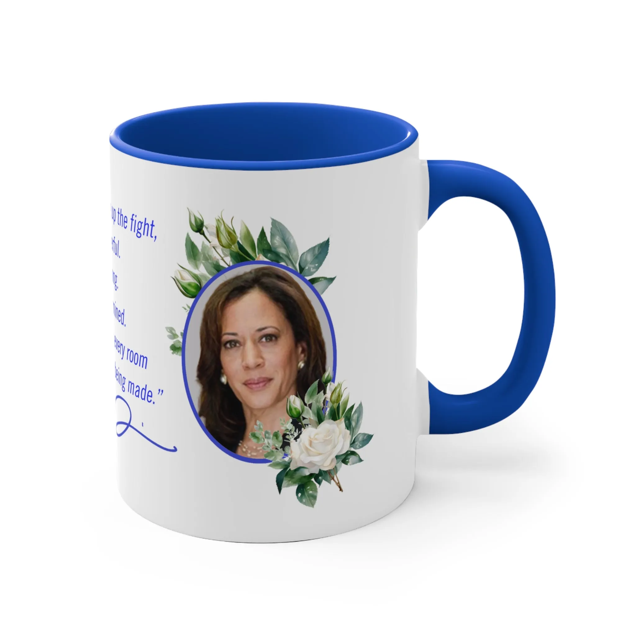 Mug- Kamala Harris Inspirational Quote with Signature- Blue White Color- Zeta Phi Beta Divine 9