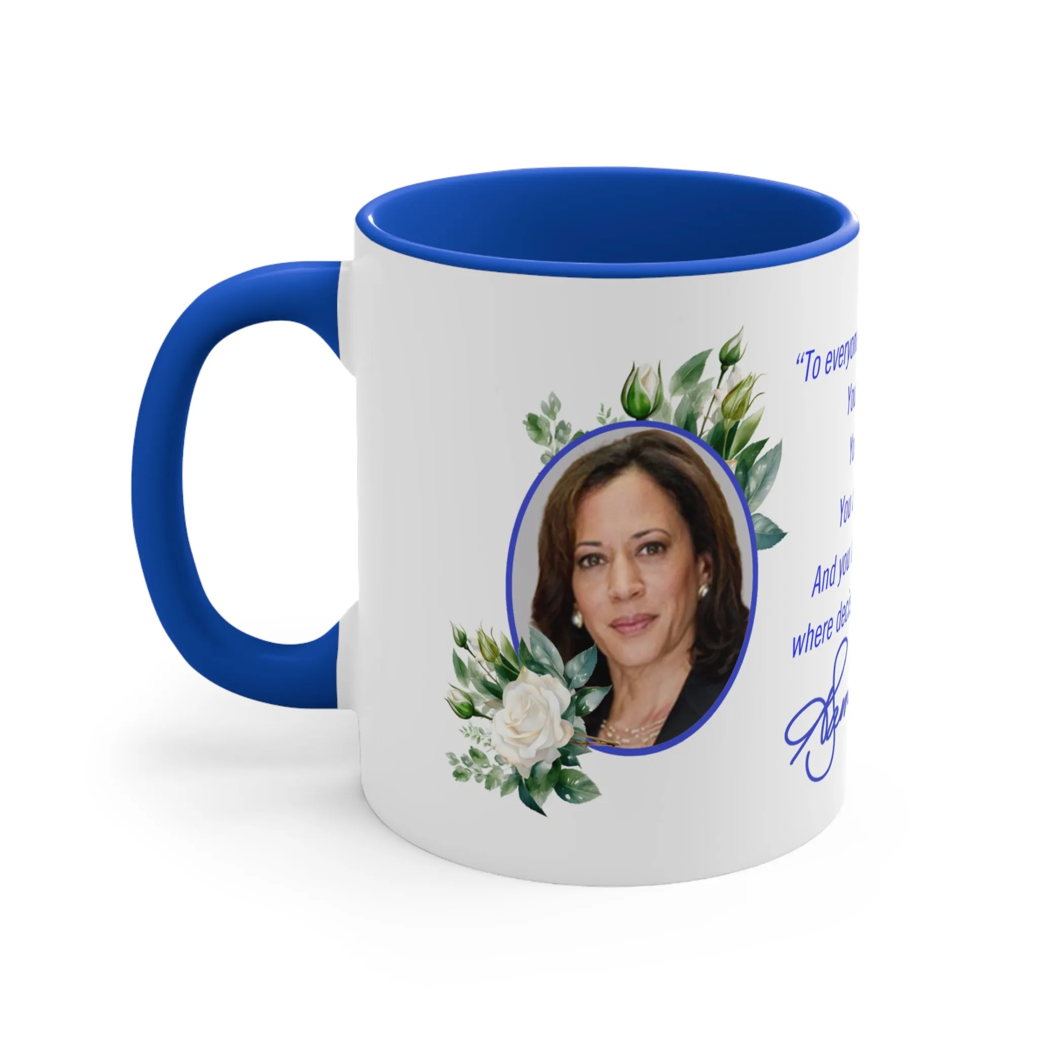 Mug- Kamala Harris Inspirational Quote with Signature- Blue White Color- Zeta Phi Beta Divine 9