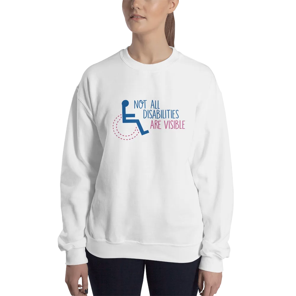 Not All Disabilities are Visible (Sweatshirt, Women's Design 2)