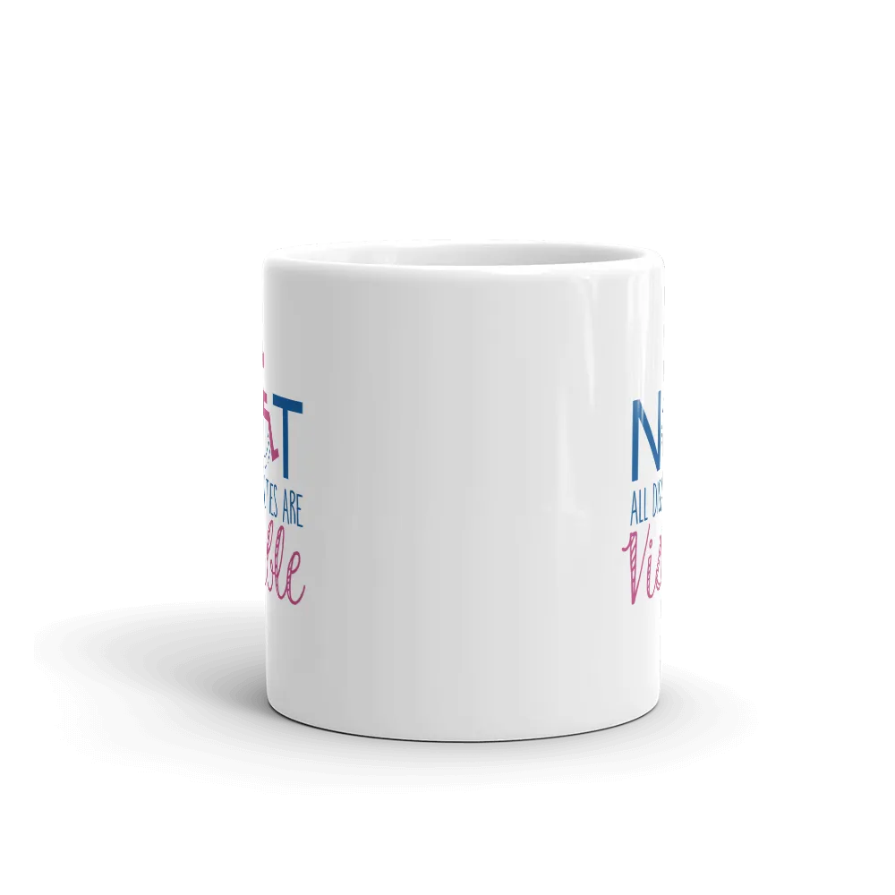 Not All Disabilities are Visible (Women's Design Mug)