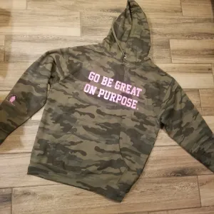 "Go Be Great On Purpose" Camo hoodie with Pink