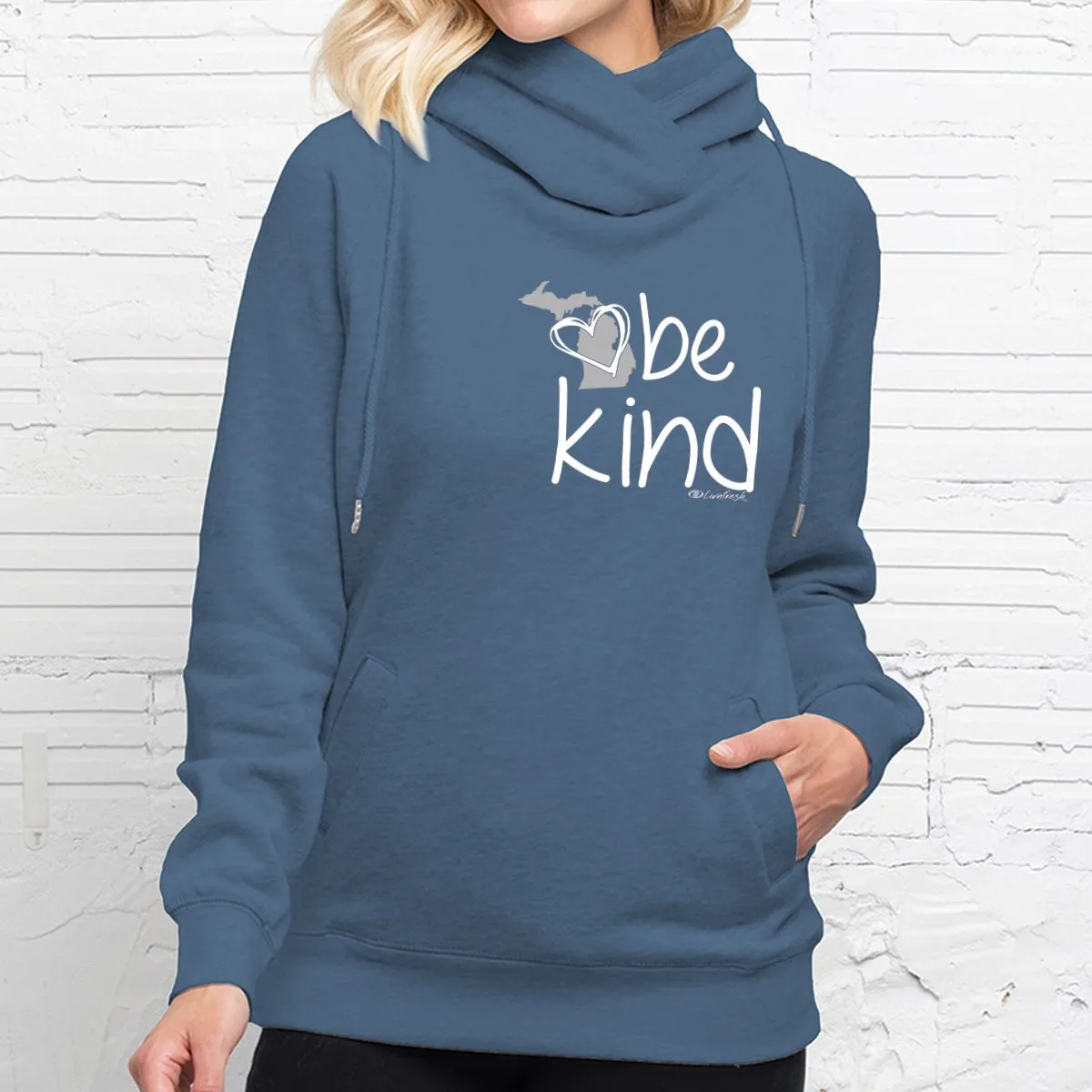 "Michigan Be Kind" Women's Fleece Funnel Neck Pullover Hoodie