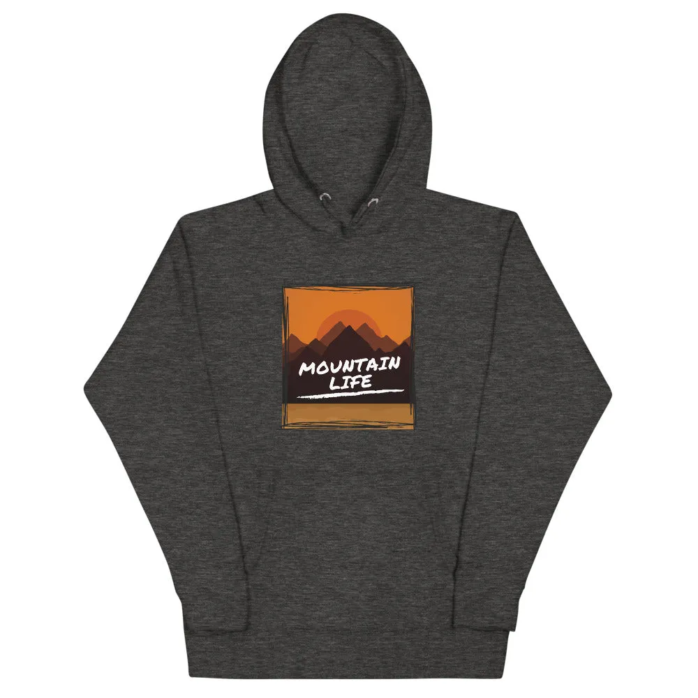 "Mountain Life" Unisex Mountain Living Premium Sweatshirt Hoodie