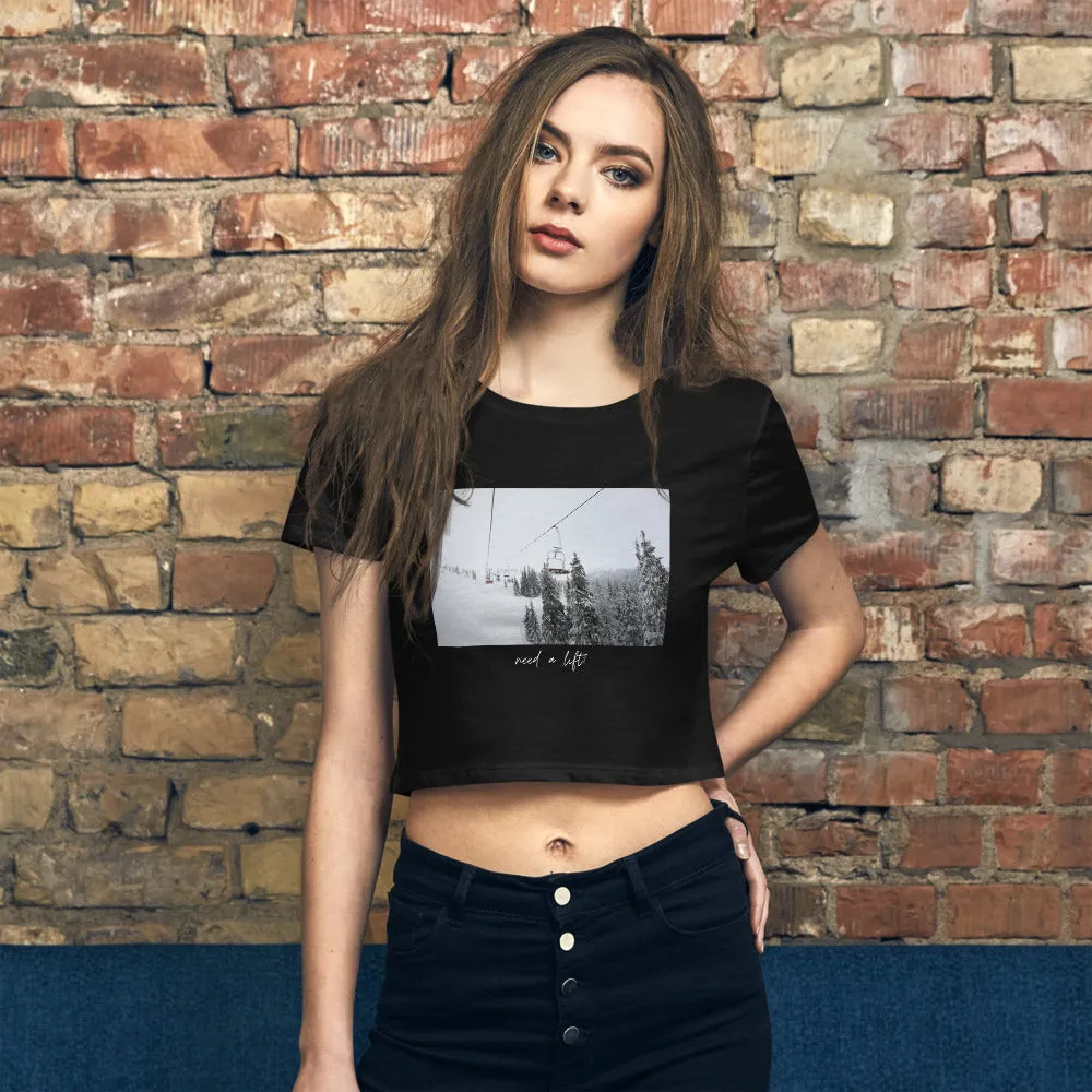 "Need a Lift? BLACK" Women’s Crop Tee