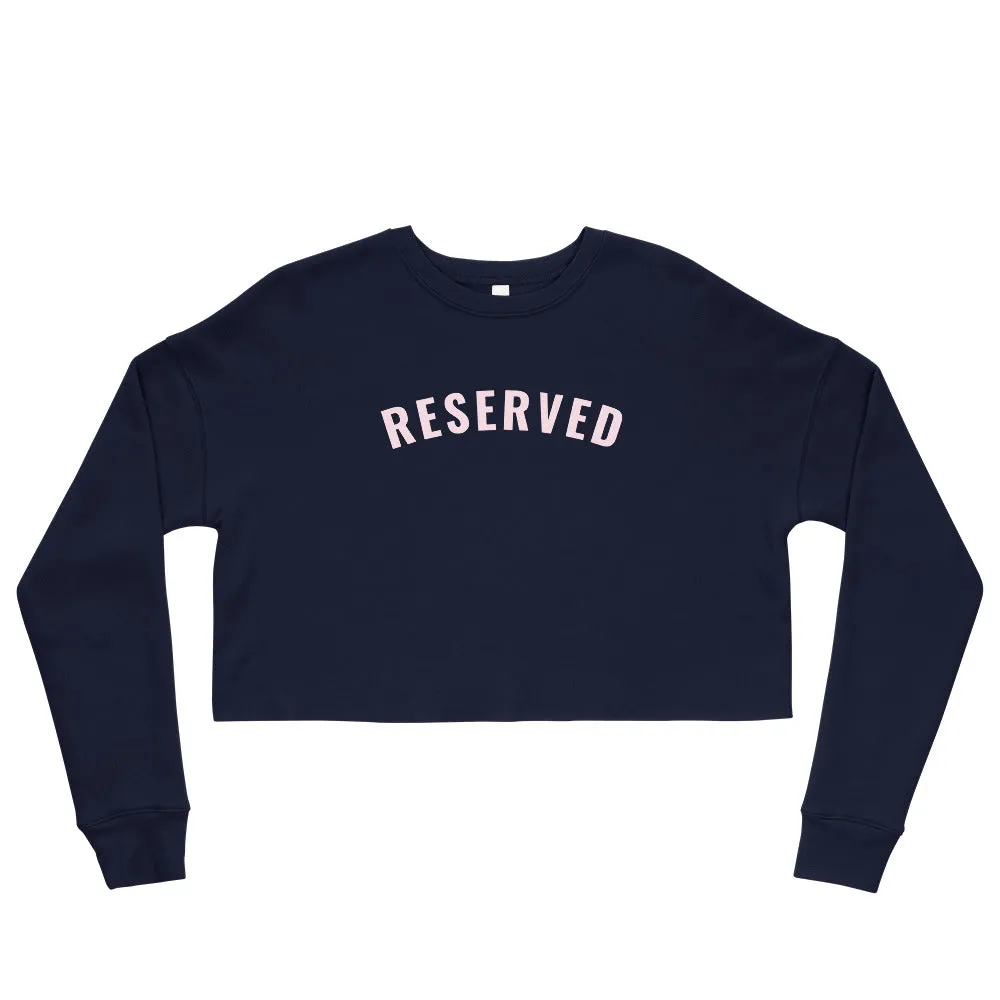 "Reserved- PINK" Crop Sweatshirt