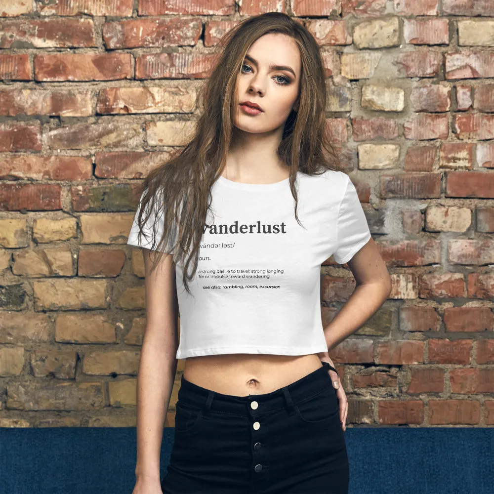 "Wanderlust Definition" Women’s Crop Tee