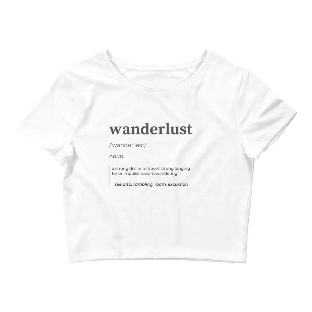 "Wanderlust Definition" Women’s Crop Tee