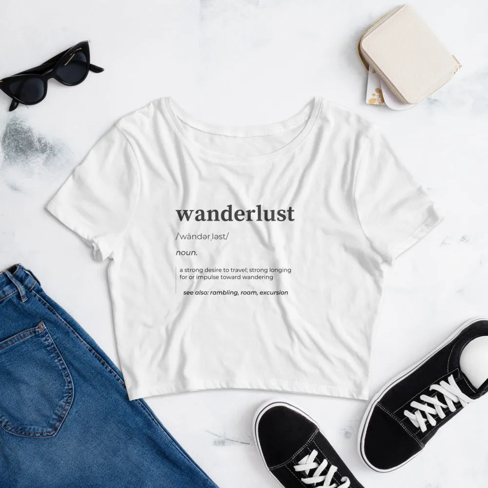 "Wanderlust Definition" Women’s Crop Tee