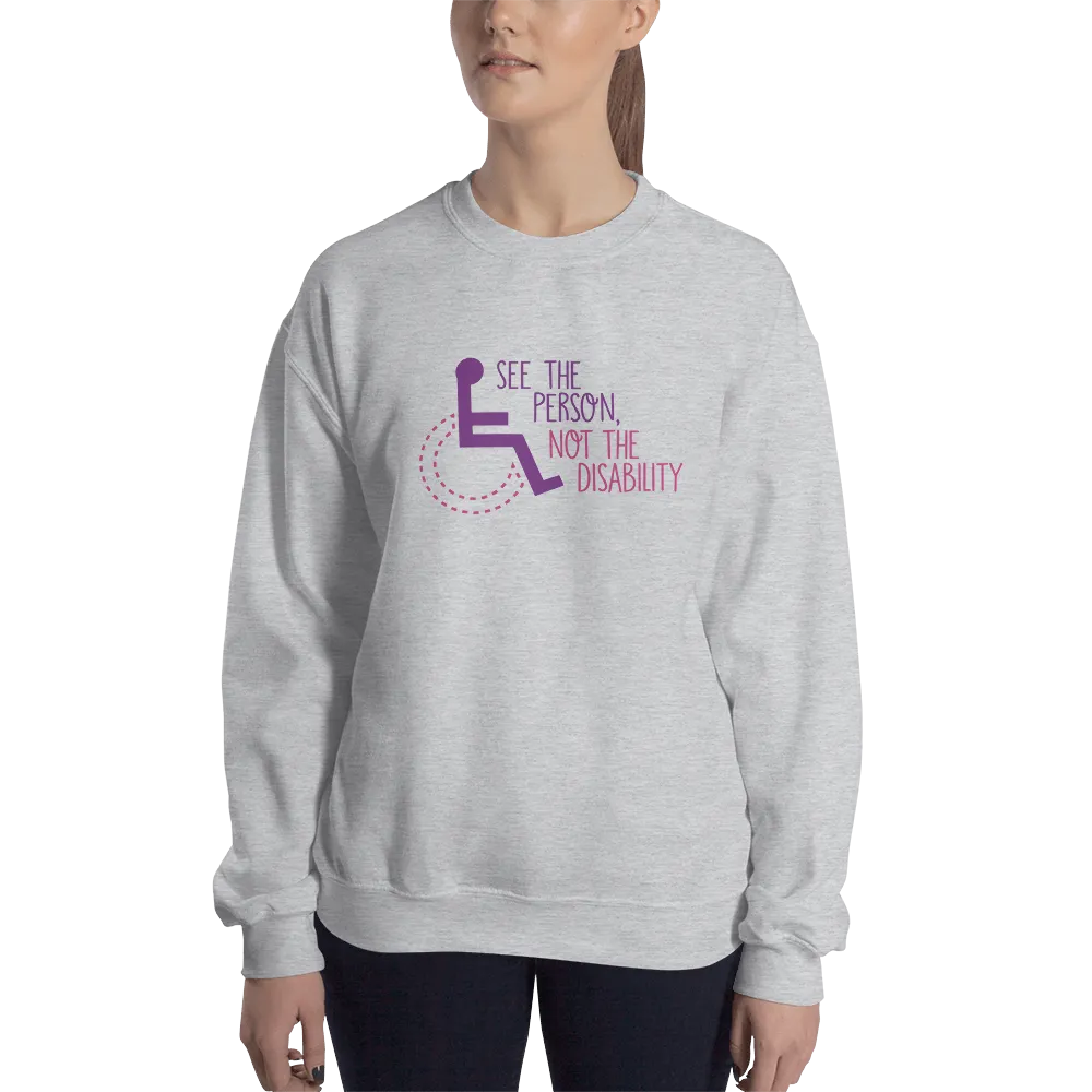 See the Person, Not the Disability (Women's Design, Light Color Sweatshirts)