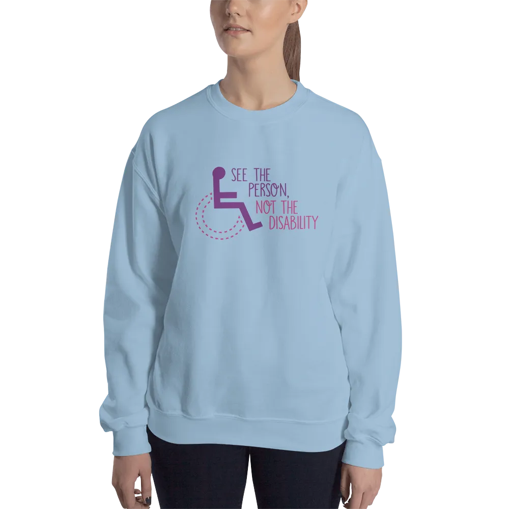 See the Person, Not the Disability (Women's Design, Light Color Sweatshirts)