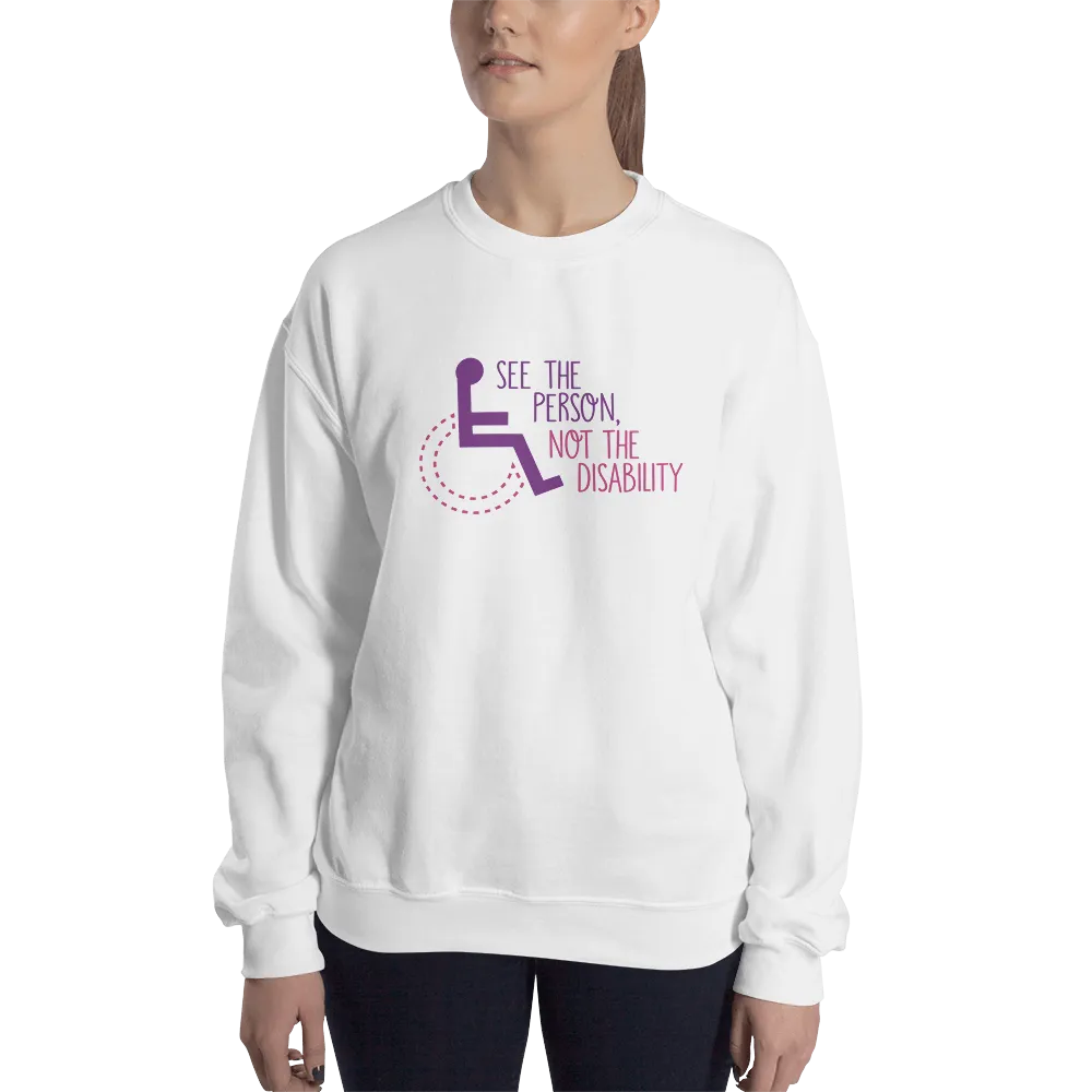 See the Person, Not the Disability (Women's Design, Light Color Sweatshirts)