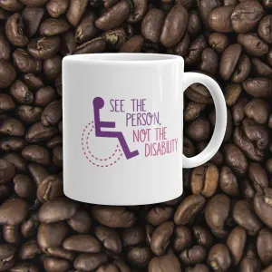 See the Person, Not the Disability (Women's Mug)