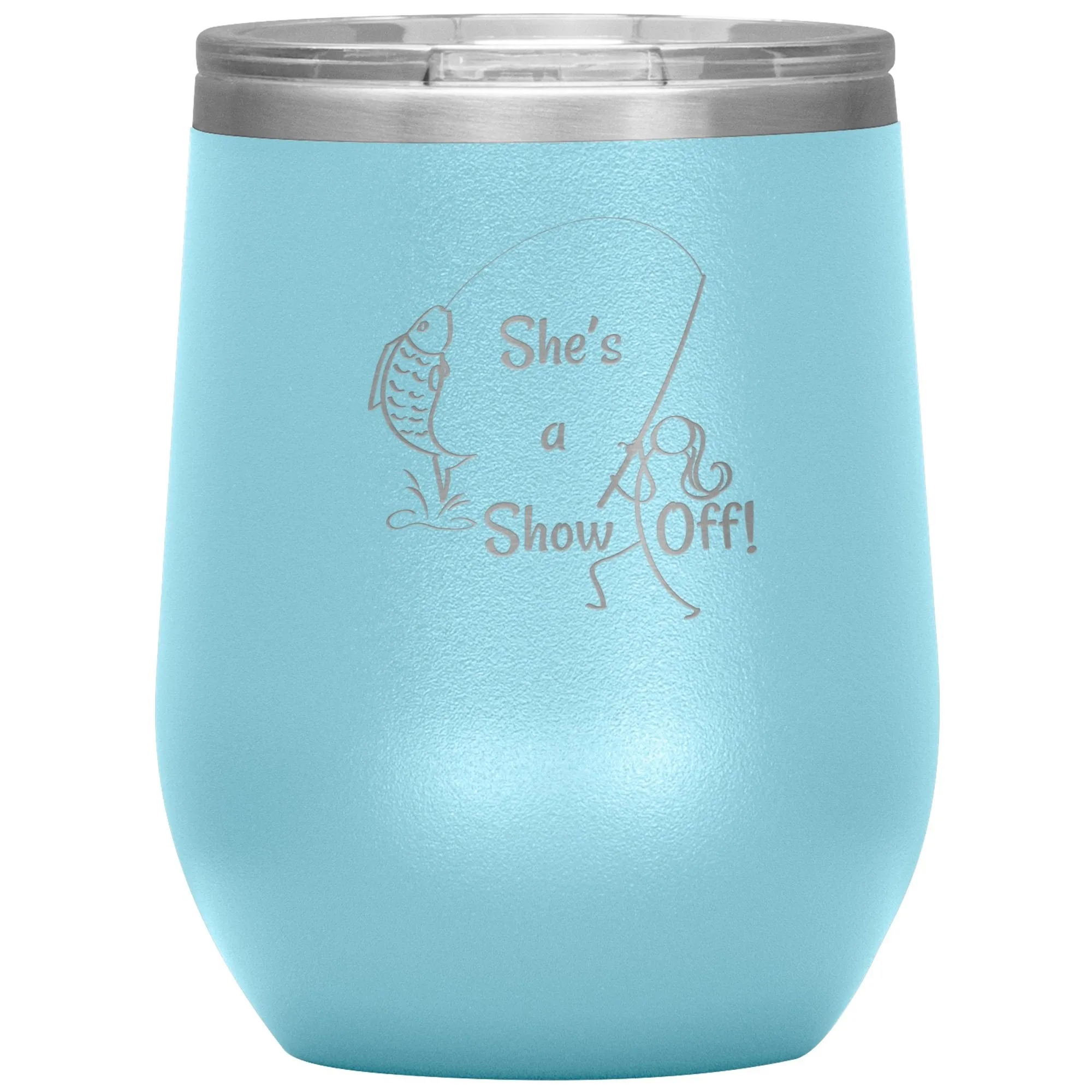 She's a Show Off, 12 oz Wine Tumbler