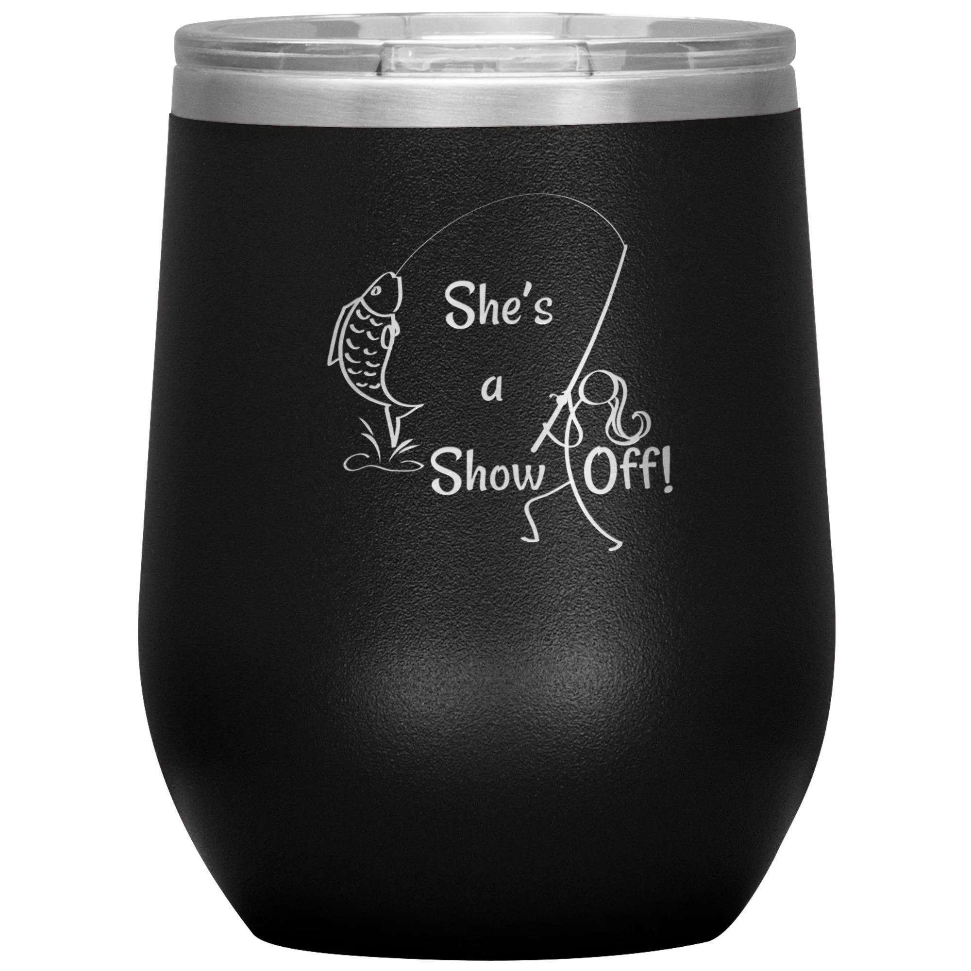 She's a Show Off, 12 oz Wine Tumbler
