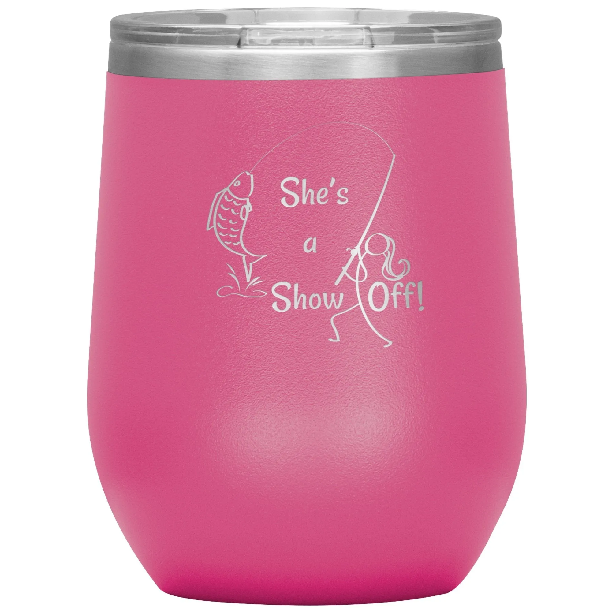 She's a Show Off, 12 oz Wine Tumbler