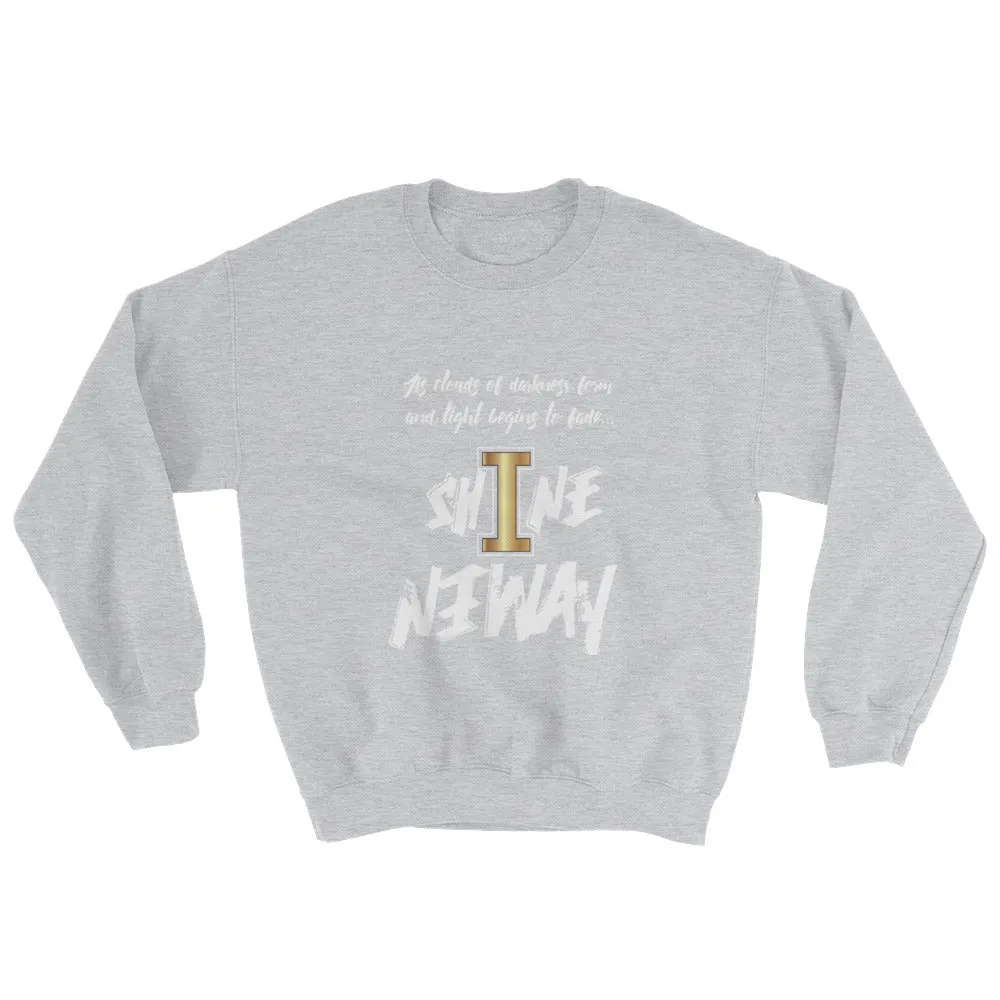 ShineAnyway Everyday Unisex Sweatshirt
