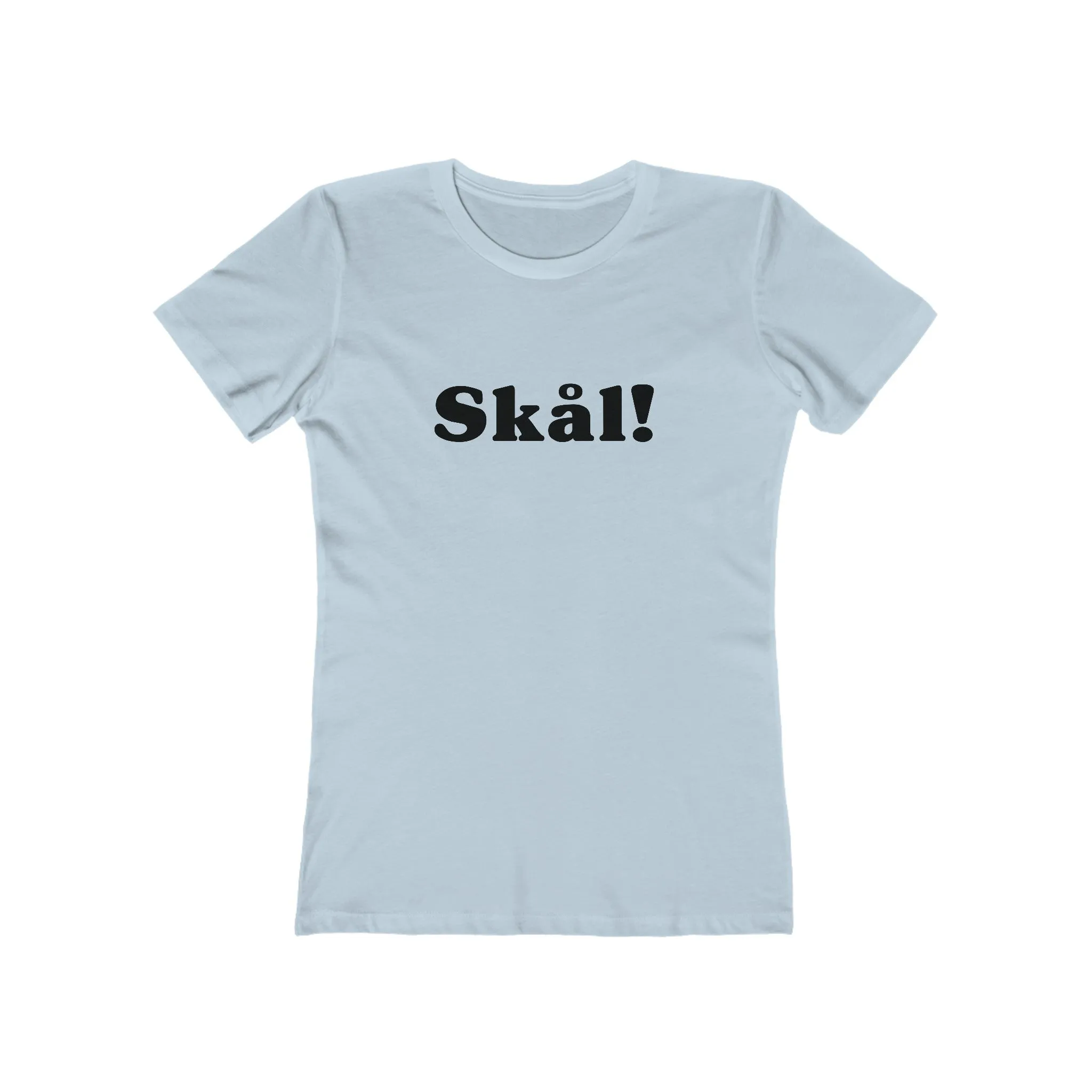 Skål Women's Fit T-Shirt