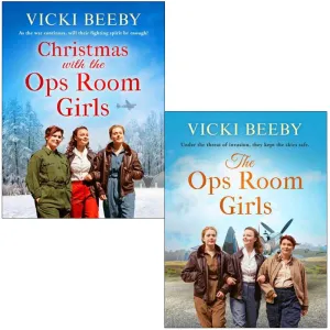 Women's Auxiliary Air Force Series 2 Books Collection Set By Vicki Beeby (Christmas with the Ops Room Girls, The Ops Room Girls)