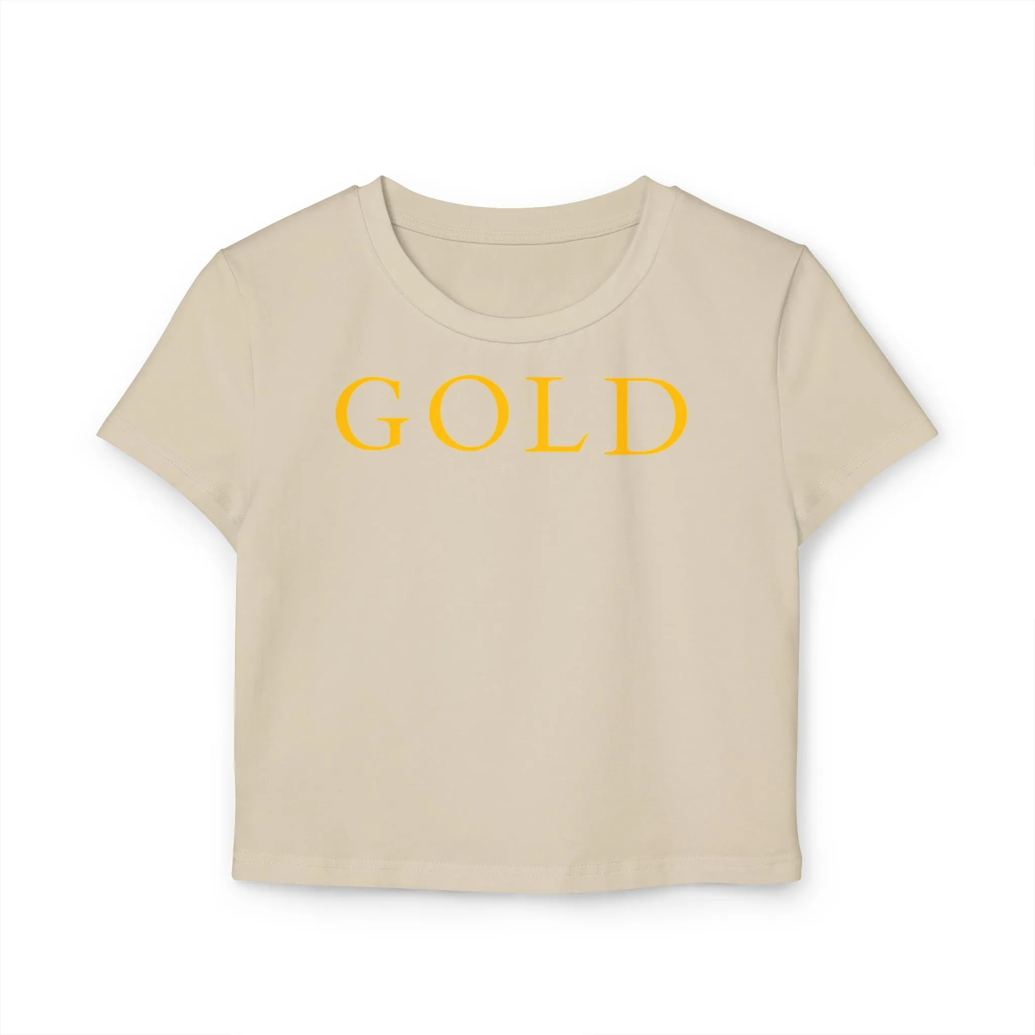 Women's Baby Tee- GOLD