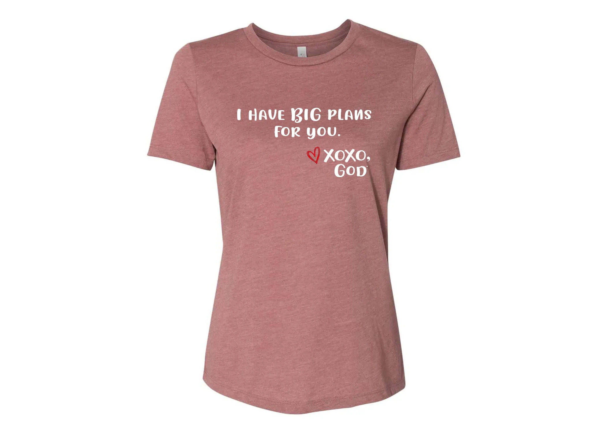 Women's Relaxed Tee - I have BIG plans for you.