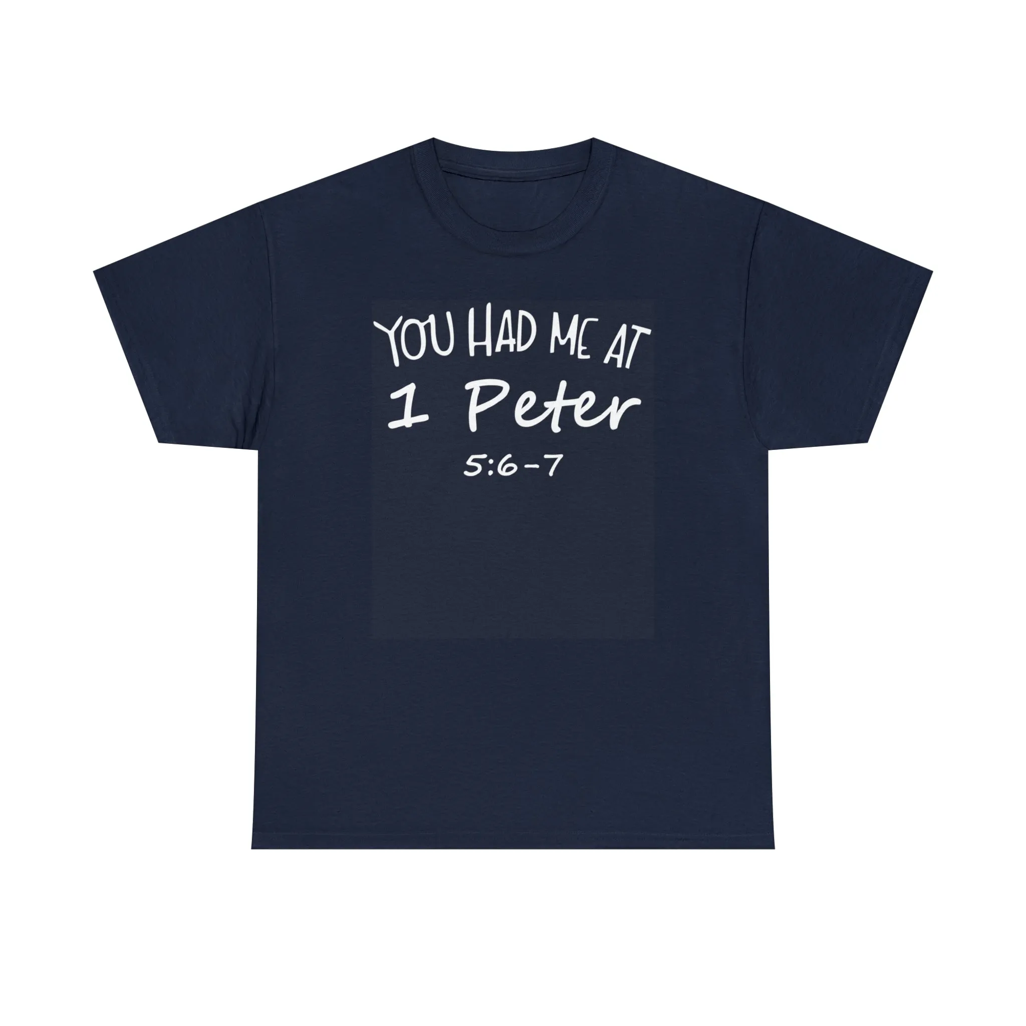 You Had Me At 1 Peter 5:6-7 Women's T-Shirt
