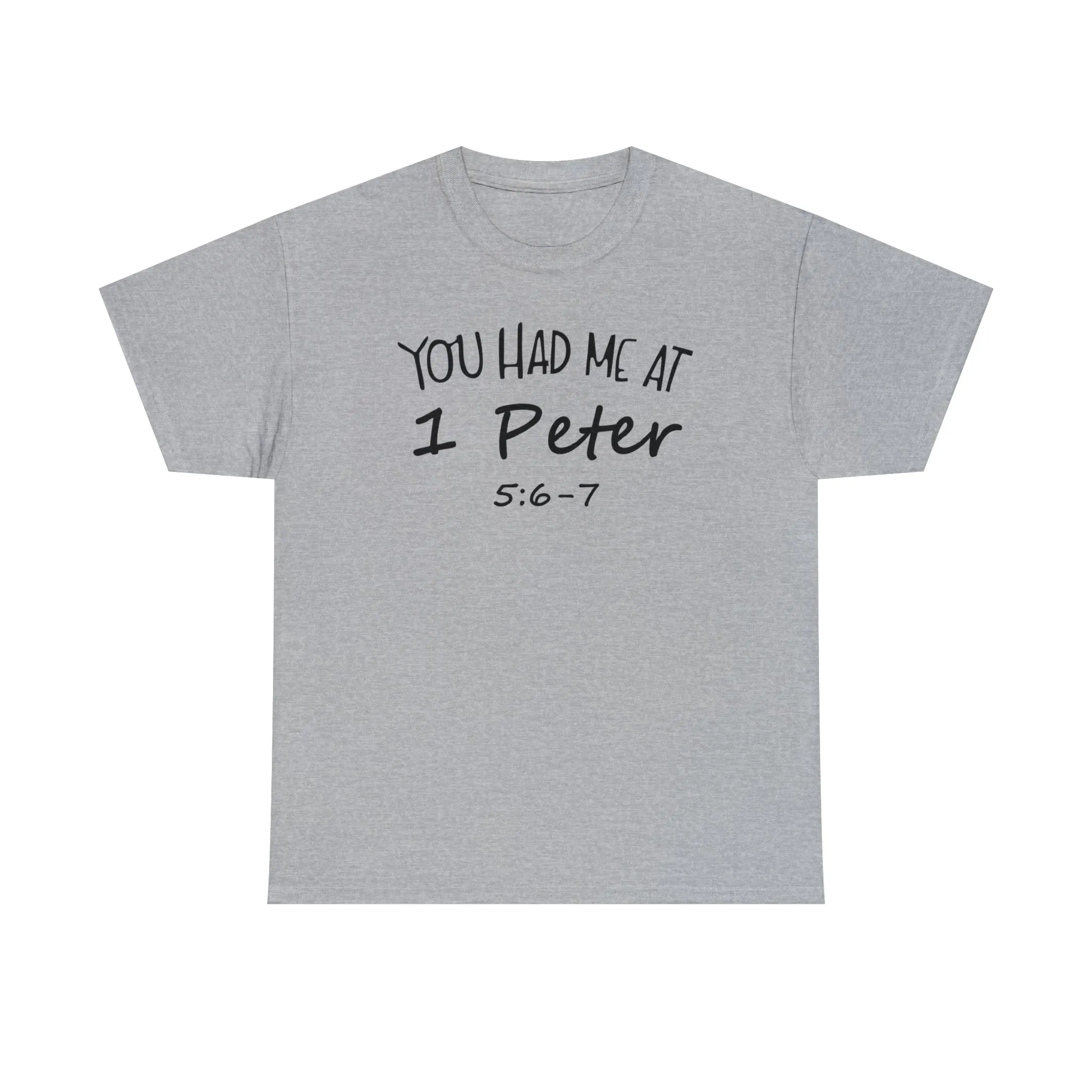 You Had Me At 1 Peter 5:6-7 Women's T-Shirt